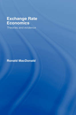 Exchange Rate Economics -  Ronald MacDonald