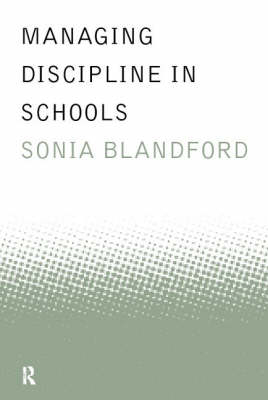 Managing Discipline in Schools -  Sonia Blandford