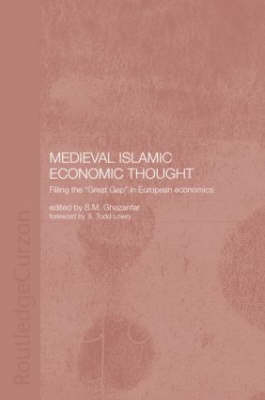Medieval Islamic Economic Thought -  S.M. Ghazanfar