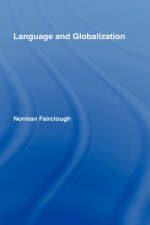 Language and Globalization -  Norman Fairclough