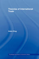 Theories of International Trade -  Adam Klug