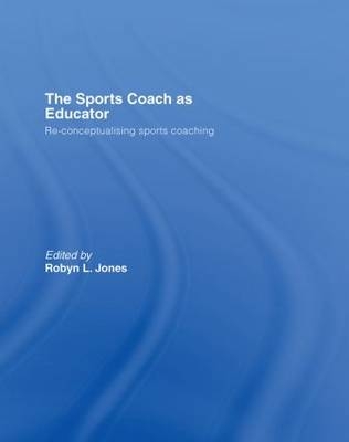 The Sports Coach as Educator - 