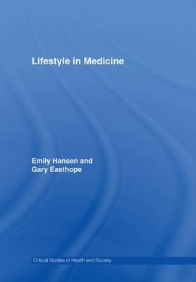 Lifestyle in Medicine -  Gary Easthope,  Emily Hansen