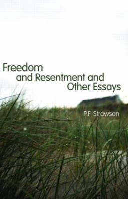 Freedom and Resentment and Other Essays -  P.F. Strawson