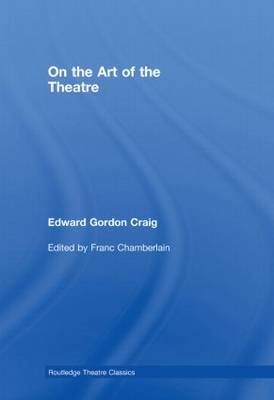 On the Art of the Theatre -  Edward Gordon Craig
