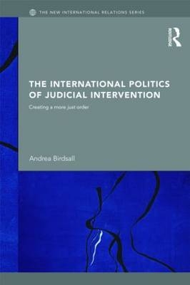 The International Politics of Judicial Intervention -  Andrea Birdsall