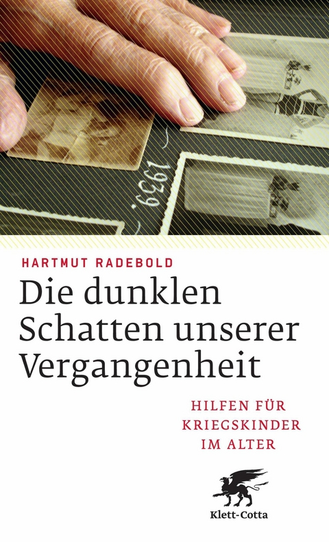 Die dunklen Schatten unserer Vergangenheit -  Hartmut Radebold
