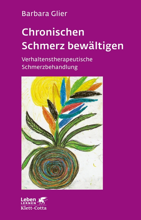 Chronische Schmerzen bewältigen (Leben Lernen, Bd. 153) - Barbara Glier