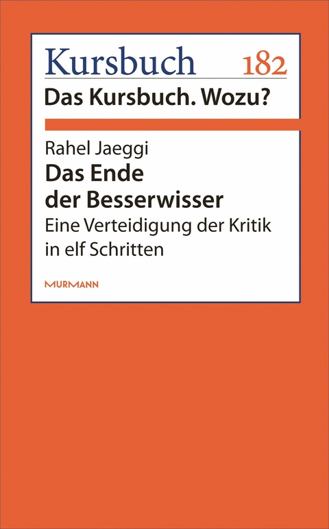 Das Ende der Besserwisser - Rahel Jaeggi