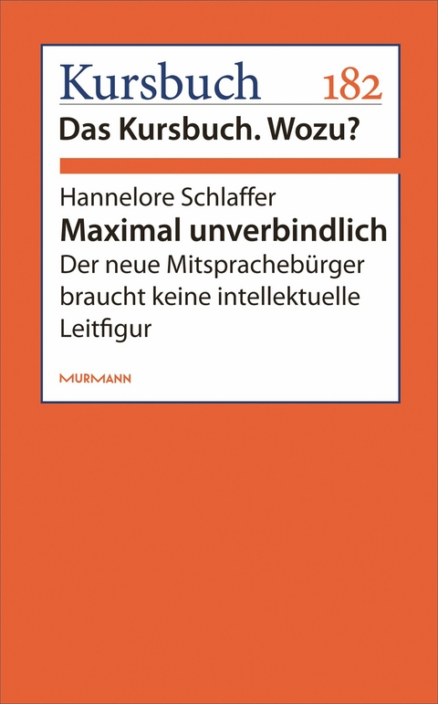 Maximal unverbindlich - Hannelore Schlaffer