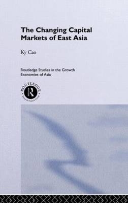 The Changing Capital Markets of East Asia - 