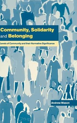 Community, Solidarity and Belonging -  Andrew Mason