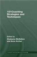 101 Coaching Strategies and Techniques - 