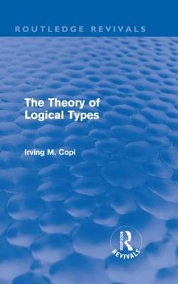 Theory of Logical Types -  Irving Copi