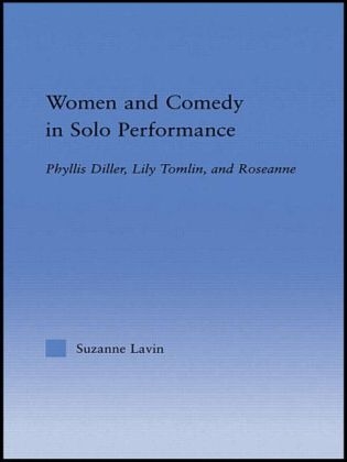 Women and Comedy in Solo Performance -  Suzanne Lavin