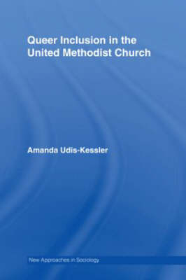 Queer Inclusion in the United Methodist Church - USA) Udis-Kessler Amanda (Colorado College