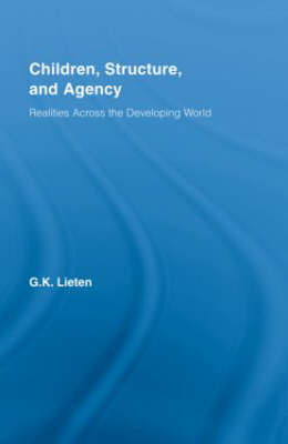 Children, Structure and Agency -  G.K. Lieten
