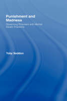 Punishment and Madness -  Toby Seddon