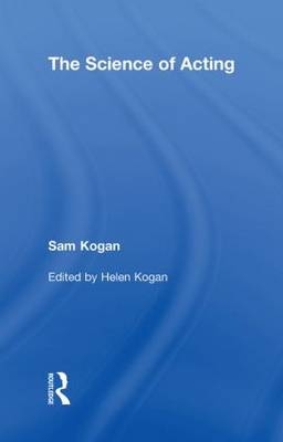 The Science Of Acting - UK) Kogan Helen (The Academy of the Science of Acting and Directing,  Sam Kogan
