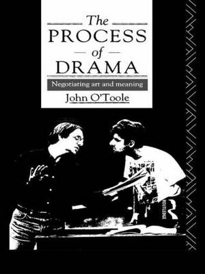 Process of Drama -  John O'Toole