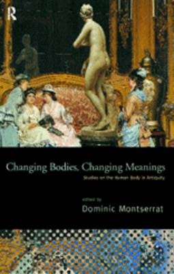 Changing Bodies, Changing Meanings - 