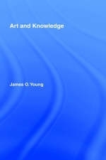 Art and Knowledge -  James O. Young