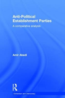 Anti-Political Establishment Parties -  Amir Abedi