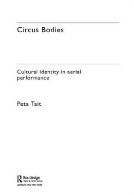 Circus Bodies -  Peta Tait