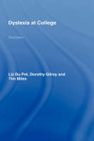 Dyslexia at College -  Dorothy Gilroy,  T. R. Miles,  Elizabeth Ann Du Pre