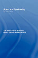 Sport and Spirituality - UK) Nesti Mark (Liverpool John Moores University, UK The University of Leeds Jim (University of Leeds  United Kingdom University of Leeds  UK) Parry,  Simon Robinson,  Nick Watson