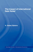 The Impact of International Debt Relief - the Netherlands) Dijkstra A. Geske (Erasmus University