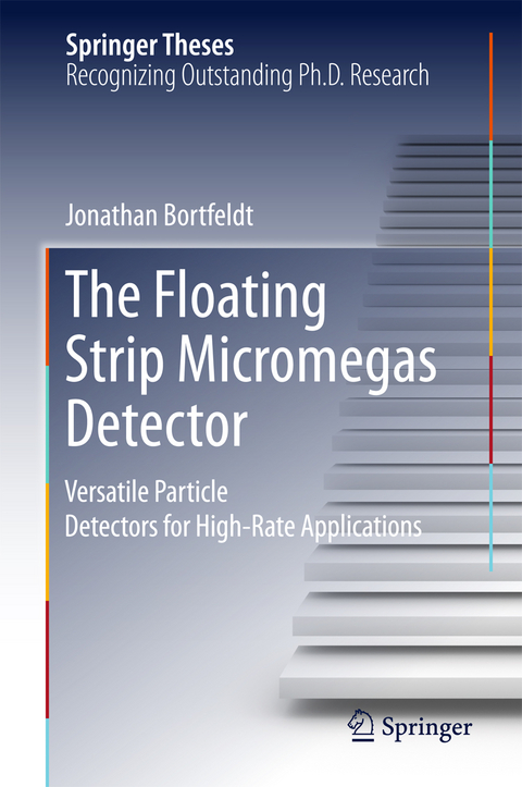 The Floating Strip Micromegas Detector - Jonathan Bortfeldt