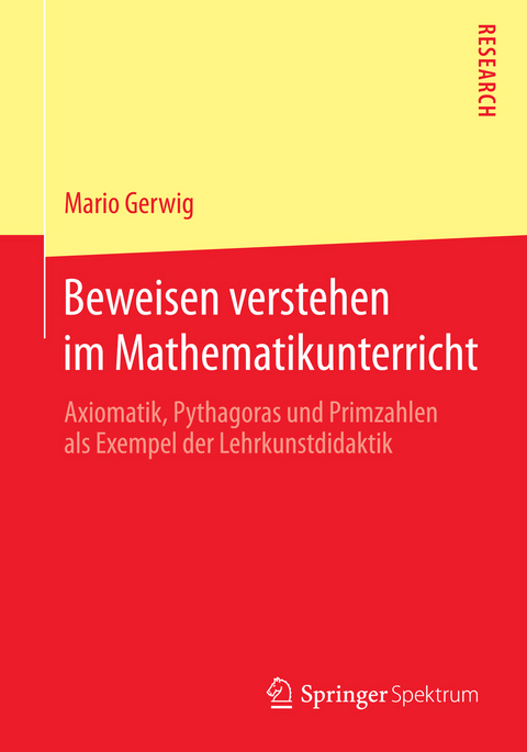 Beweisen verstehen im Mathematikunterricht - Mario Gerwig