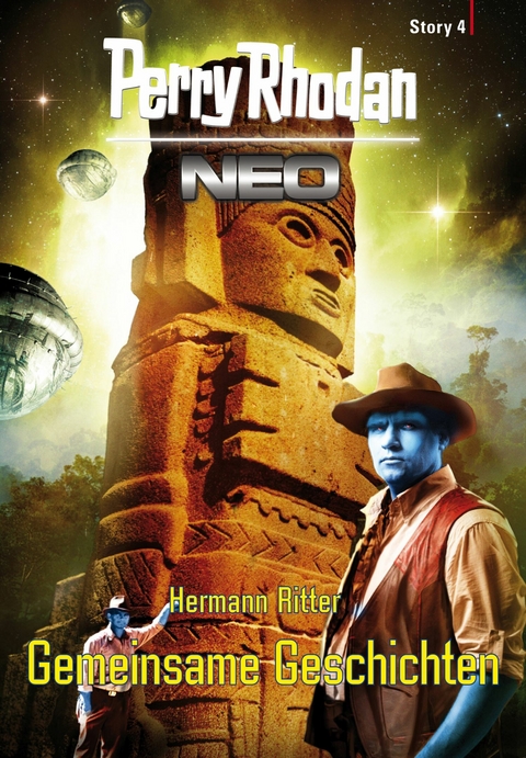 Perry Rhodan Neo Story 4: Gemeinsame Geschichten - Hermann Ritter