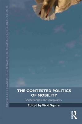 The Contested Politics of Mobility - 