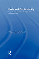 Media and Ethnic Identity -  Ritva Levo-Henriksson