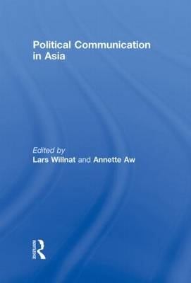 Political Communication in Asia -  Philip O. Hwang