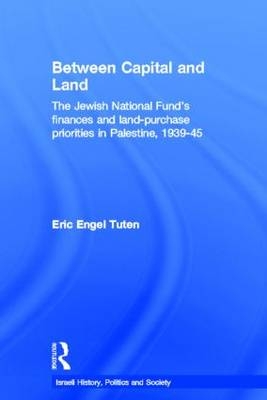 Between Capital and Land -  Eric Engel Tuten