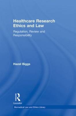 Healthcare Research Ethics and Law - UK) Biggs Hazel (University of Lancaster