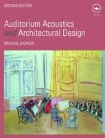 Auditorium Acoustics and Architectural Design -  Michael Barron