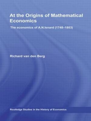 At the Origins of Mathematical Economics -  Richard Van Den Berg