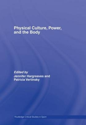 Physical Culture, Power, and the Body - 