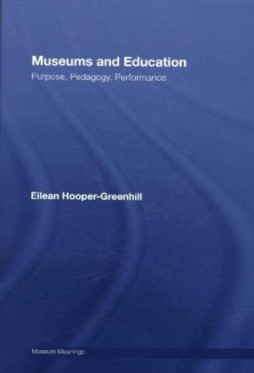 Museums and Education - UK) Hooper-Greenhill Eilean (University of Leicester