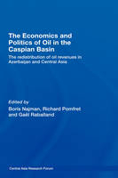 Economics and Politics of Oil in the Caspian Basin - 