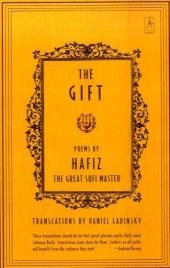 Gift -  Hafiz,  Daniel Ladinsky