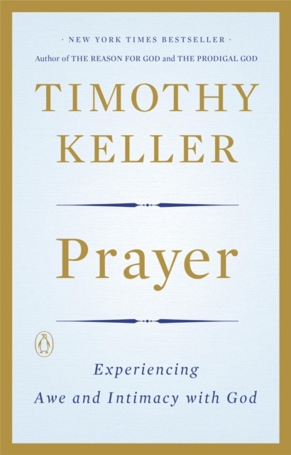 Prayer -  Timothy Keller