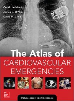 Atlas of Cardiovascular Emergencies -  Cedric Lefebvre