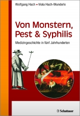 Von Monstern, Pest und Syphilis - Hach, Wolfgang; Hach-Wunderle, Viola