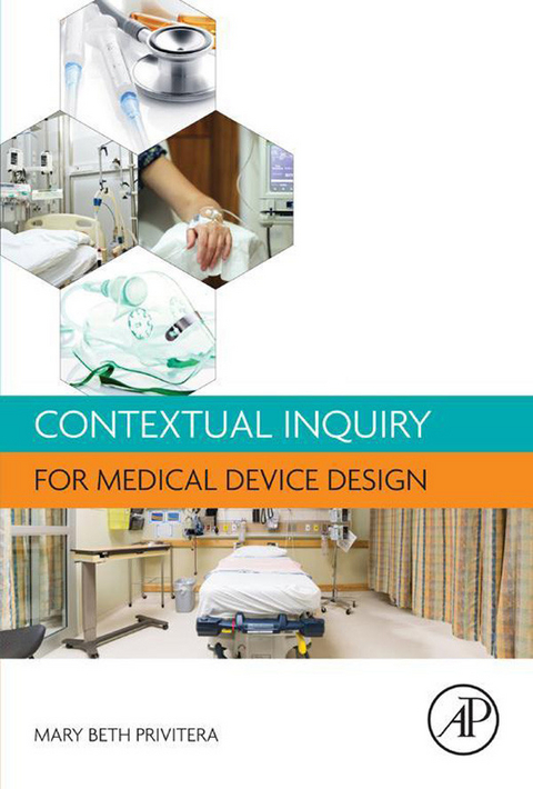 Contextual Inquiry for Medical Device Design - 