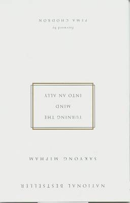 Turning the Mind Into an Ally -  Sakyong Mipham